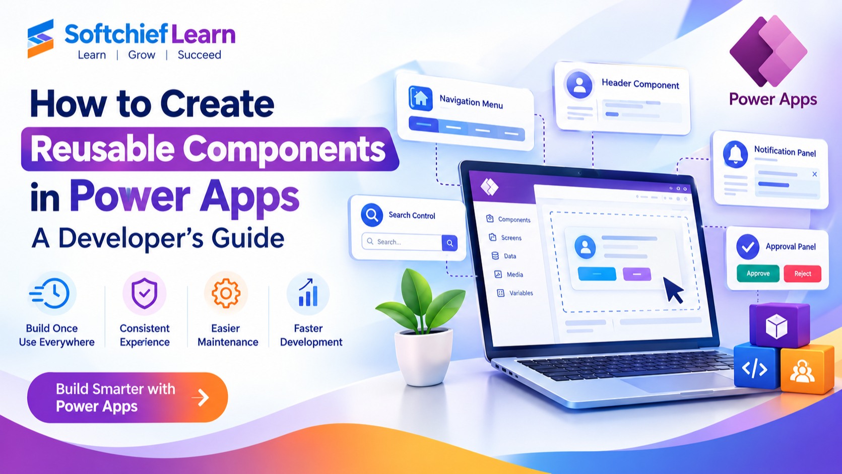 How to Create Reusable Components in Power Apps: A Developer’s Guide